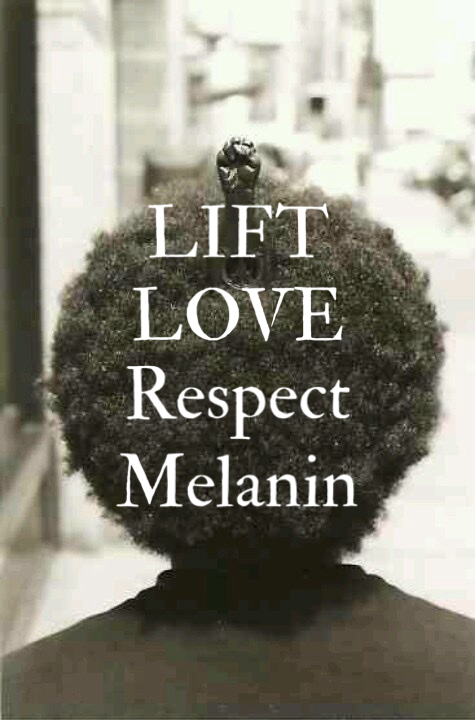 Lift Love Respect Melanin