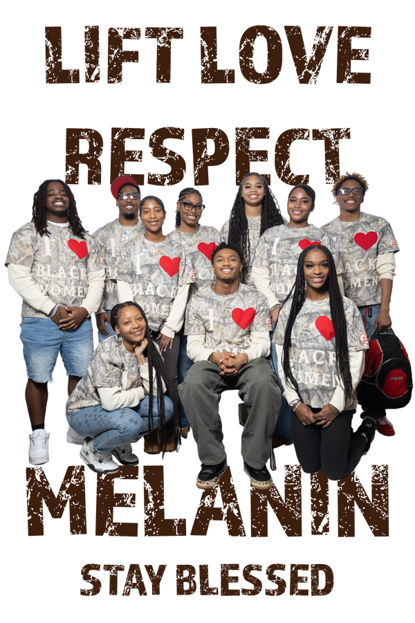 Lift Love Respect Melanin